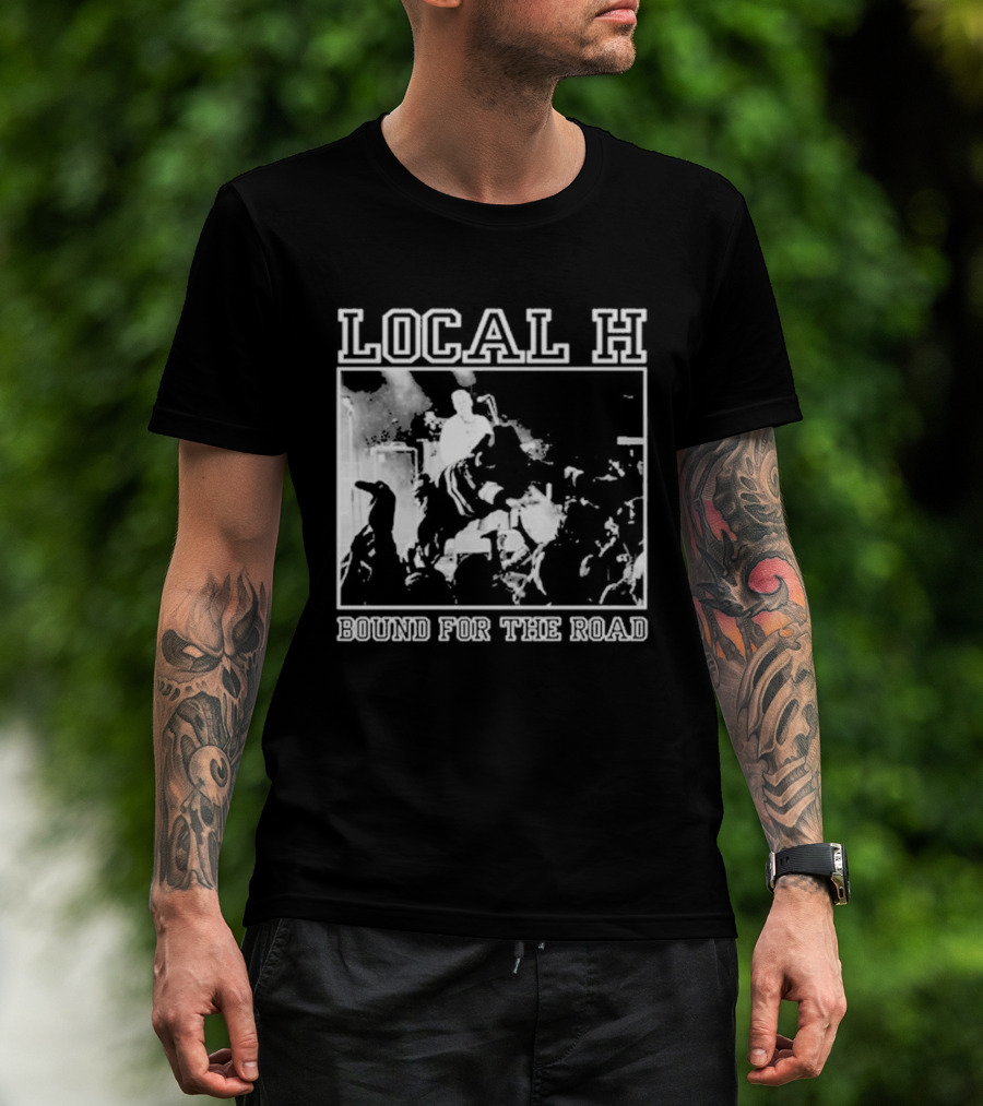 Local H Bound For The Floor Tour 2026 T-Shirt