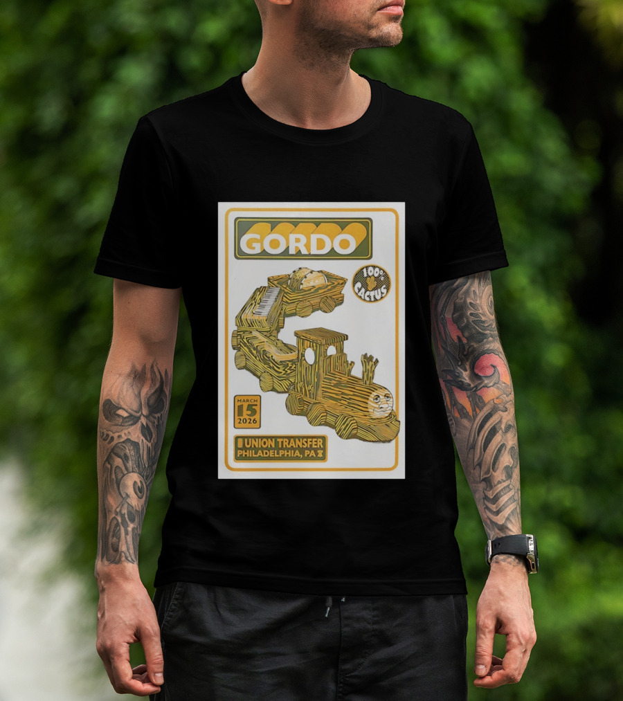 Gordo 100 Cactus Train Union Transfer Philadelphia PA March 15 2026 T-Shirt