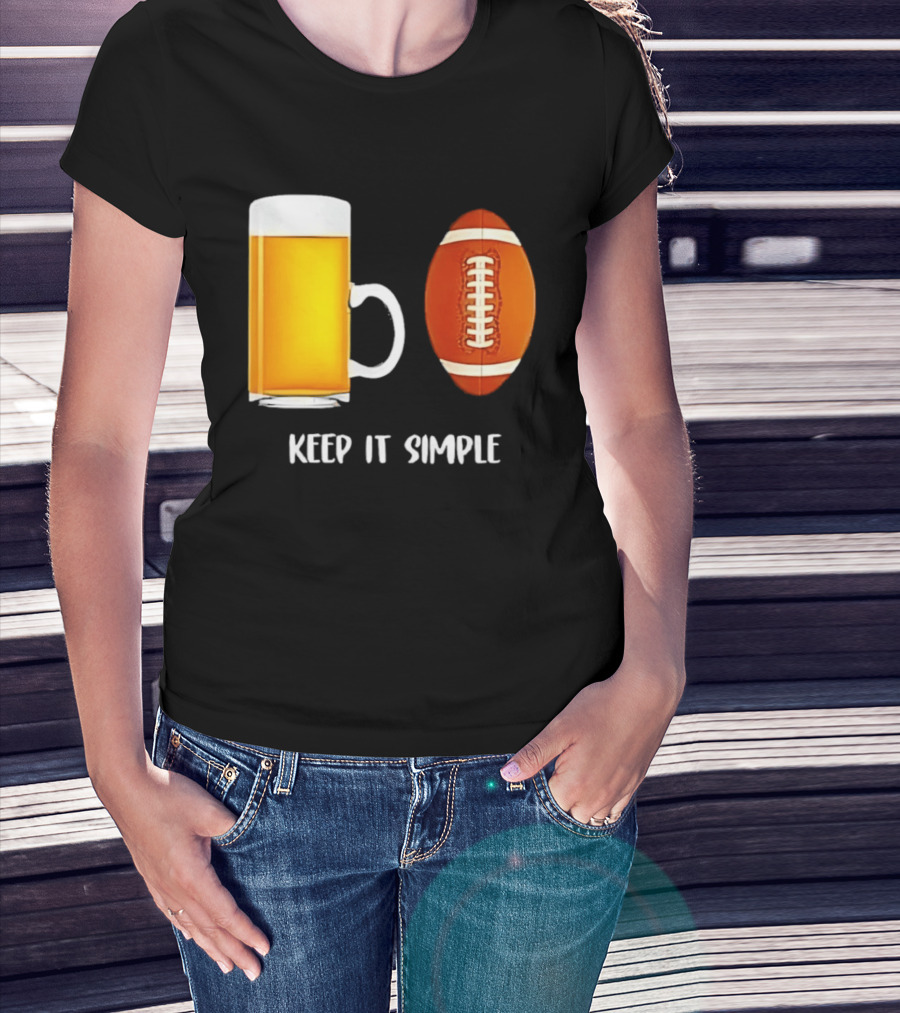 Beer Football Keep It Simple Tailgate Humor T-Shirt