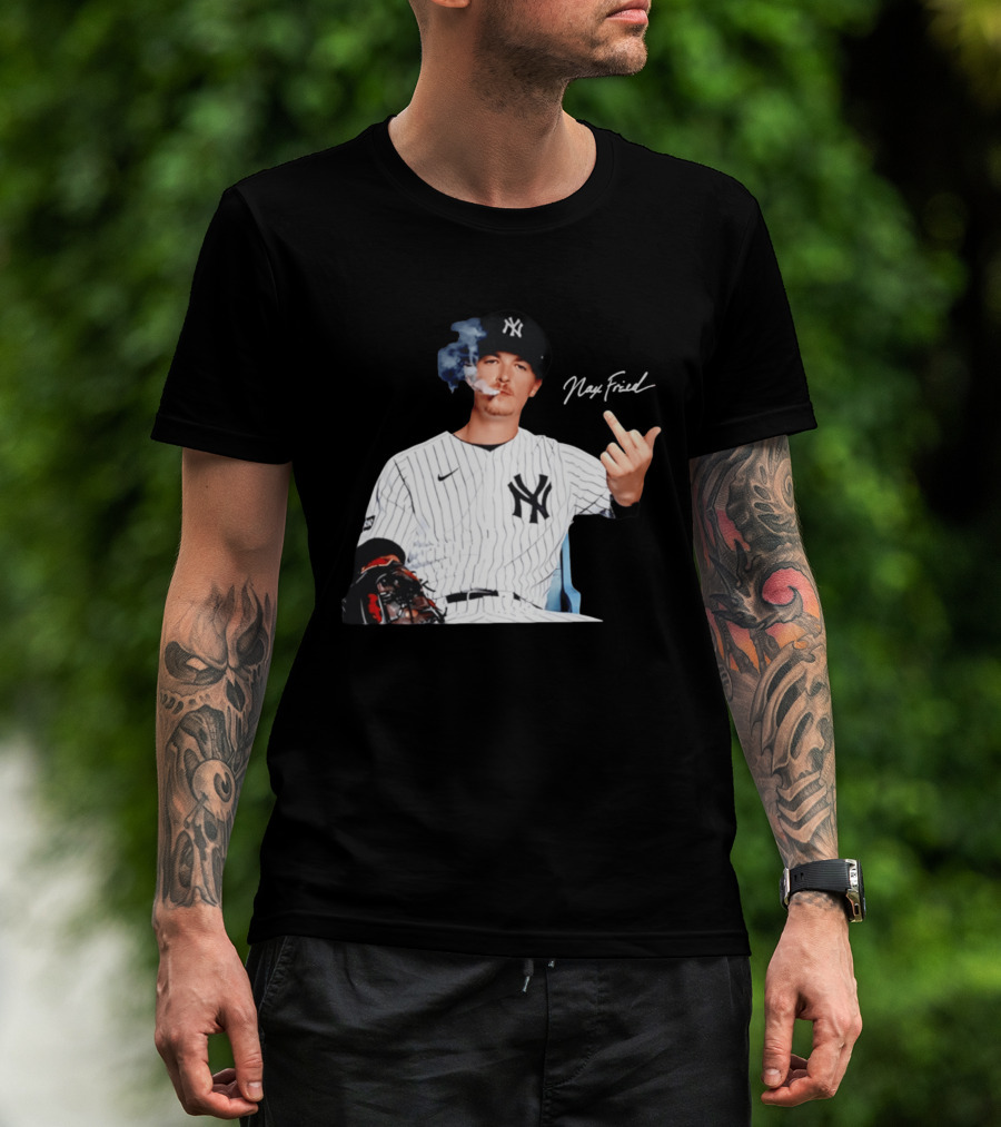 Max Fried New York Yankees Middle Finger Gesture Smoking 2026 T-Shirt