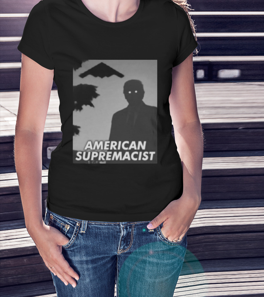 American Supremacist Donal Trump Silhouette Eyes B2 T-Shirt