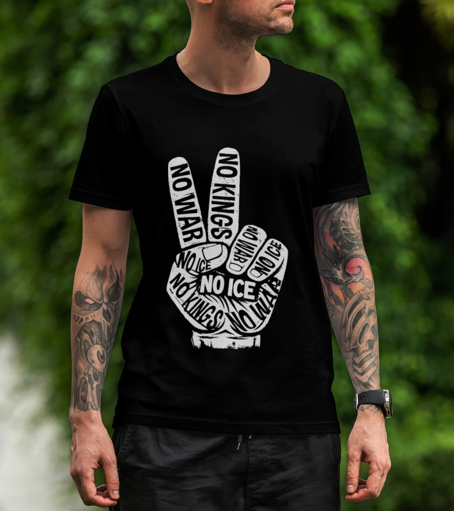 No War No Ice No Kings Peace Hand Sign T-Shirt