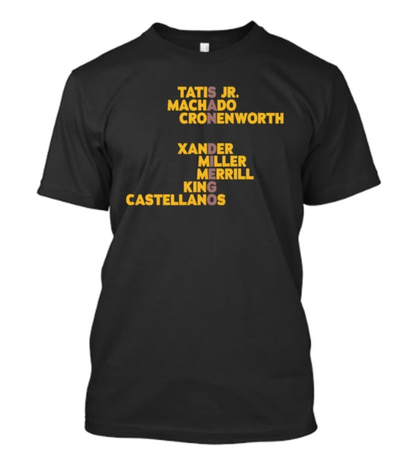 Slam Diego Baseball Tatis Jr Machado Cronenworth Xander Miller Merrill Nola Castellanos T-Shirt