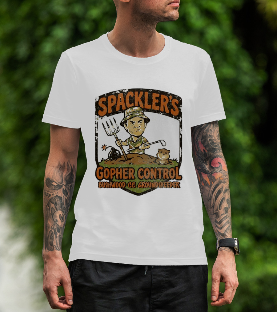 Spackler's Gopher Control Bushwood CC Groundkeeper T-Shirt