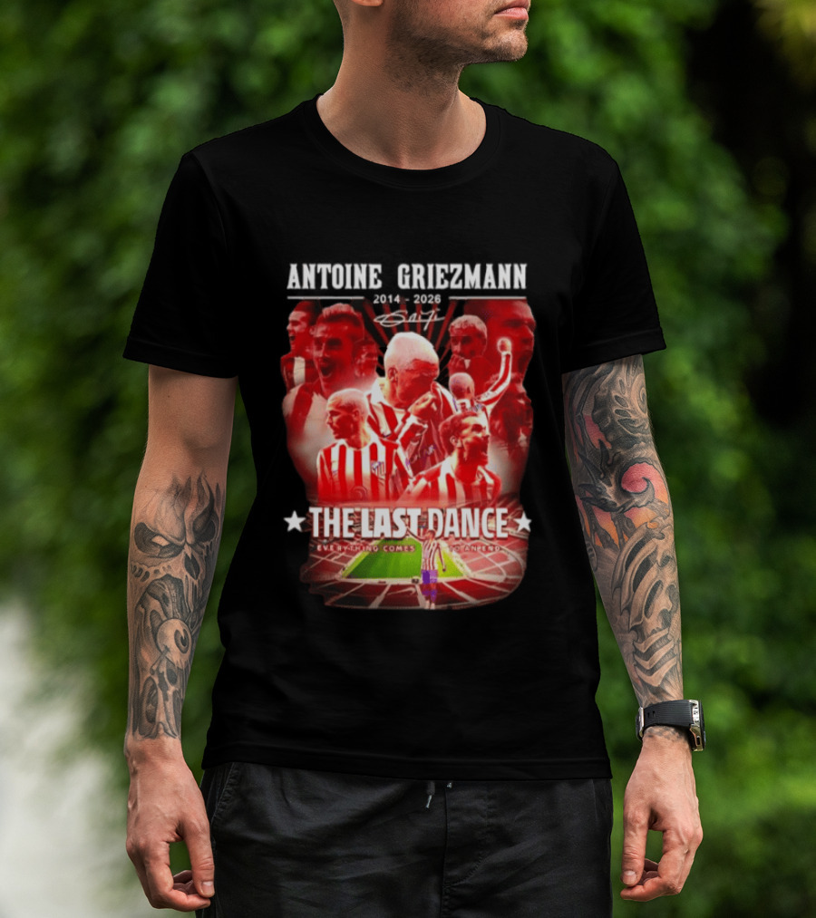 Antoine Griezmann Atlético Madrid The Last Dance 2014 2026 Everything Comes To An End T-Shirt