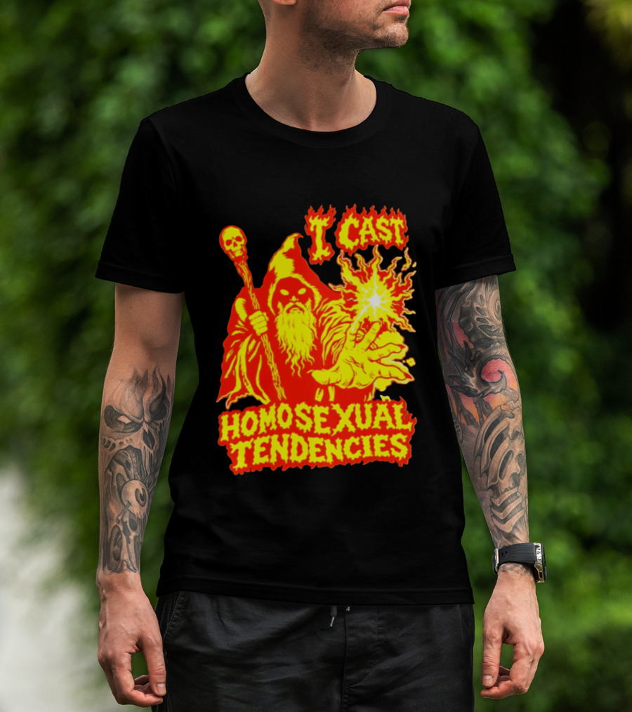 I Cast Homosexual Tendencies Wizard Fire With Staff And Flames T-Shirt