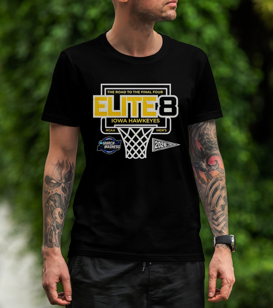 The Road To The Final Four NCAA Men's 2026 Elite Eight Iowa Hawkeyes March Madness T-Shirt