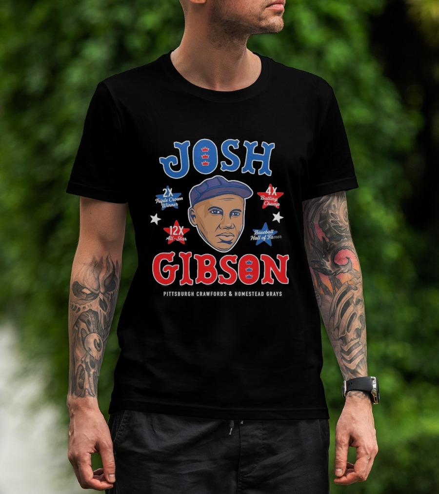 Josh Gibson 2X Triple Crown Winner 12X All Star 4X Batting Champ Baseball Hall Of Fame T-Shirt