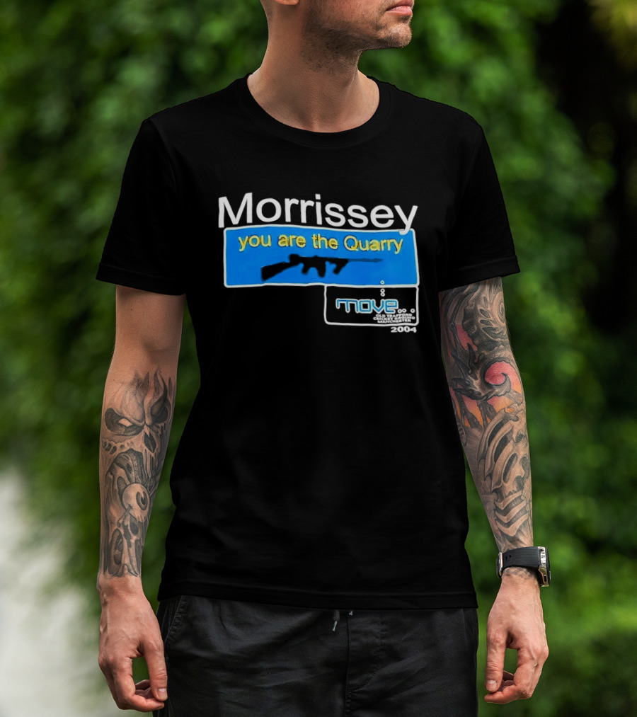 Morrissey You Are The Quarry Move T-Shirt