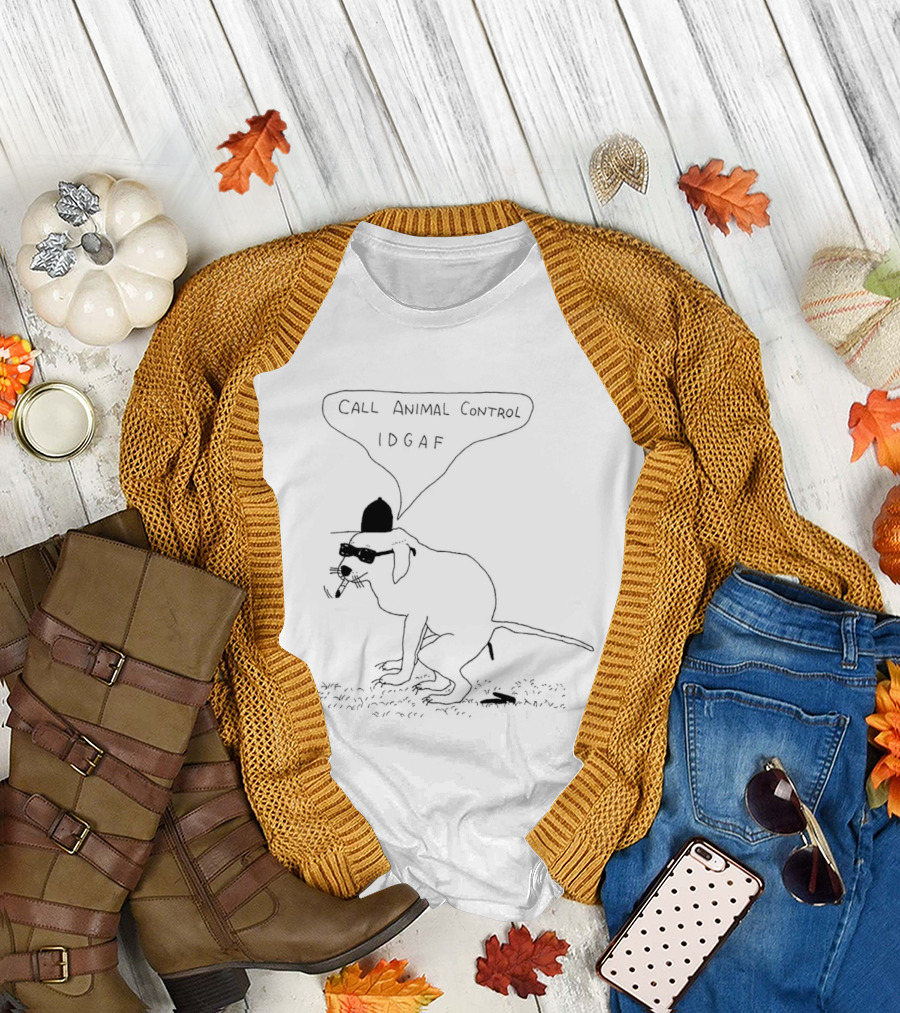 Call Animal Control IDGAF Dog Smoking Paint T-Shirt