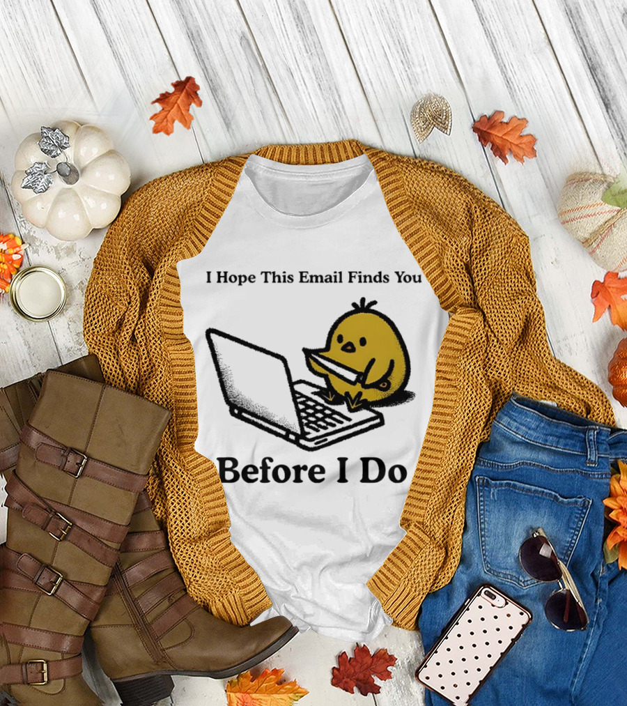 I Hope This Email Finds You Before I Do Chicken Knife Laptop T-Shirt