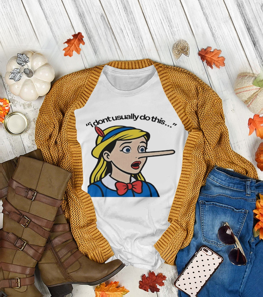i don't usually do this cartoon long nosed T-Shirt