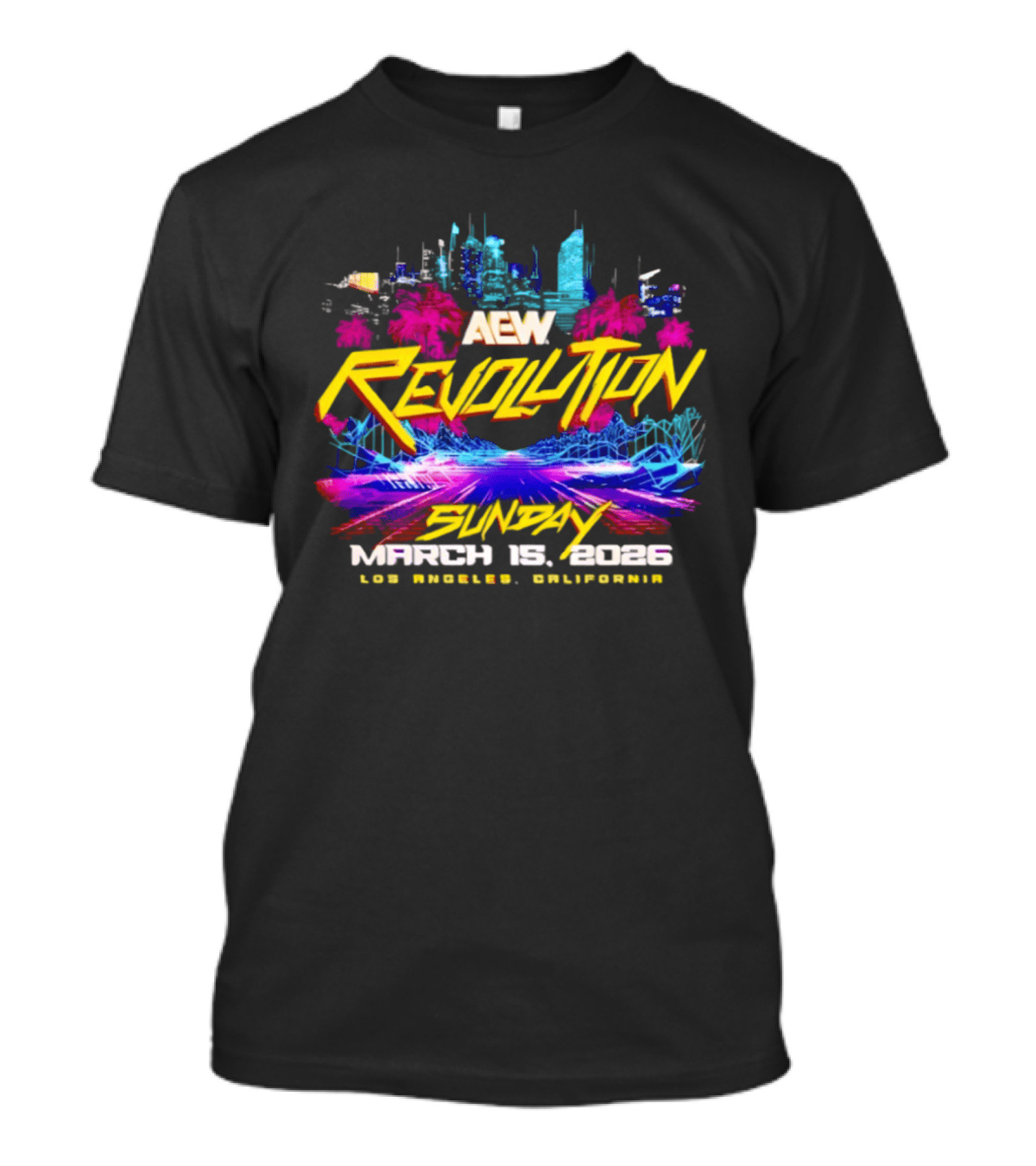 Aew Revolution March 15 2026 Sunday Los Angeles California T-Shirt