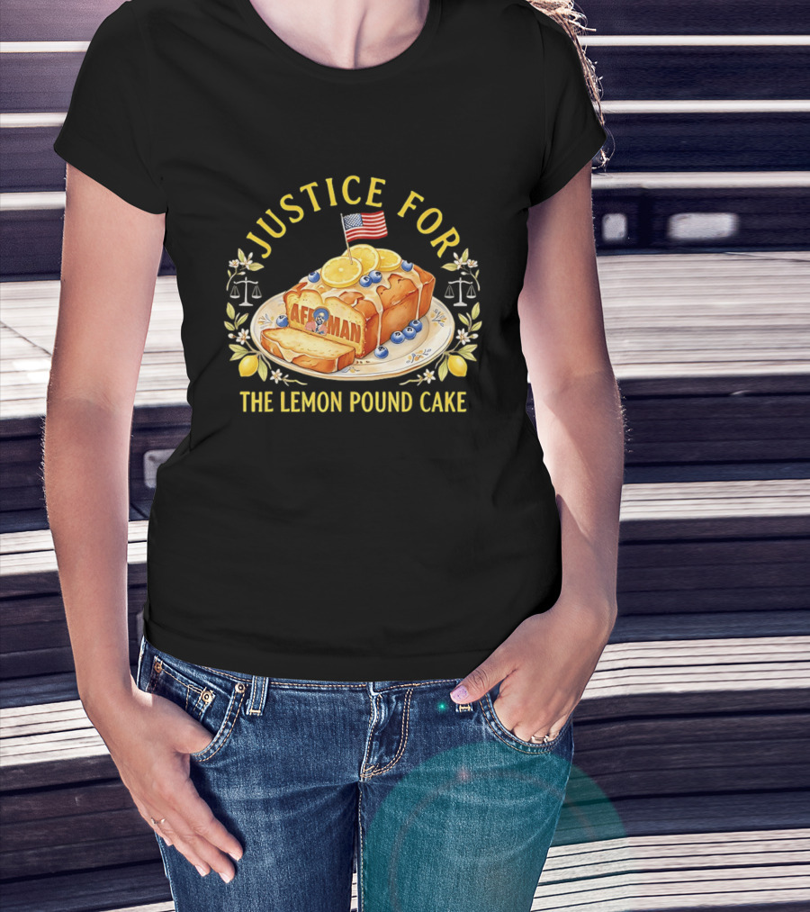 Justice For The Lemon Pound Cake Afroman T-Shirt
