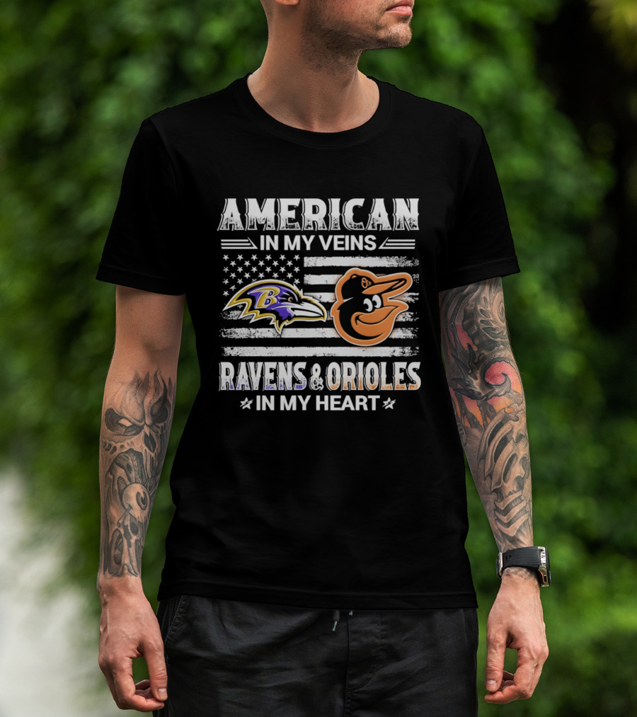 American In My Veins Ravens Orioles In My Heart USA Flag T-Shirt