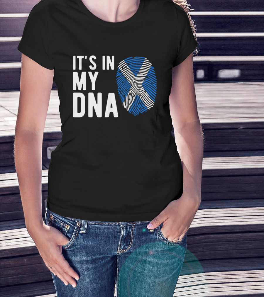 IT'S IN MY DNA Scotland Flag Fingerprint T-Shirt