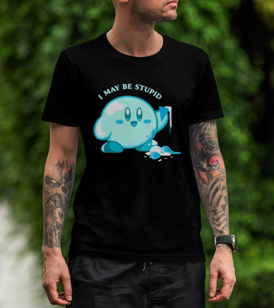 I May Be Stupid Kirby Ice Cream Cake Eating Berry T-Shirt