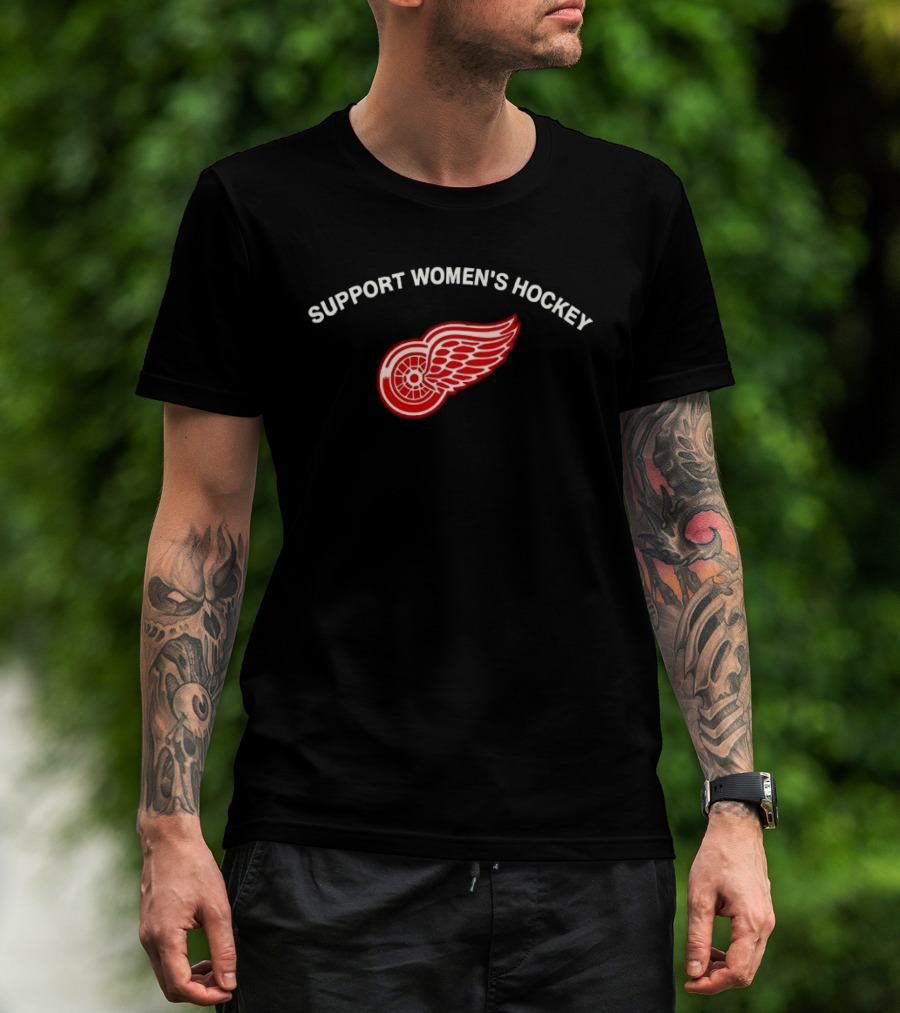 Support Women's Hockey Detroit Red Wings Team Fan Gear T-Shirt