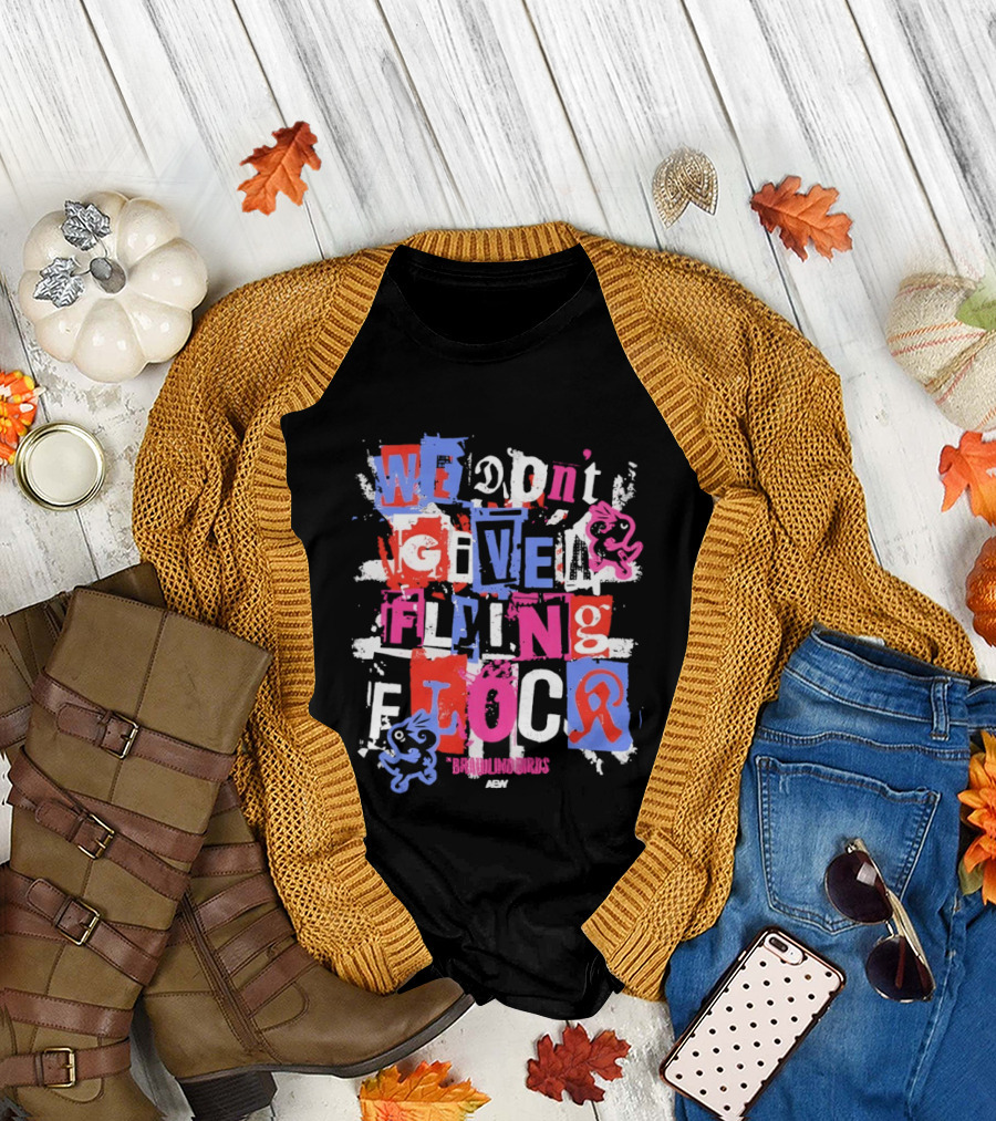 We Don't Give a Flying Flock The Brawling Birds AEW Collage T-Shirt