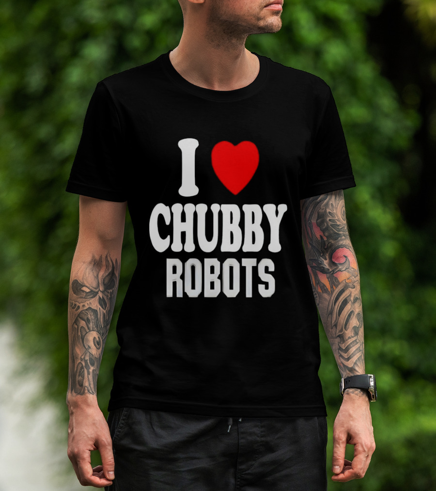 I Love Heart Chubby Robots T-Shirt