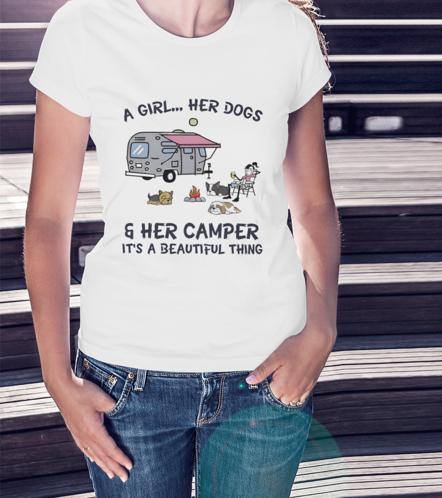 A Girl Her Dogs And Her Camper It's A Beautiful Thing Camping Adventure T-Shirt