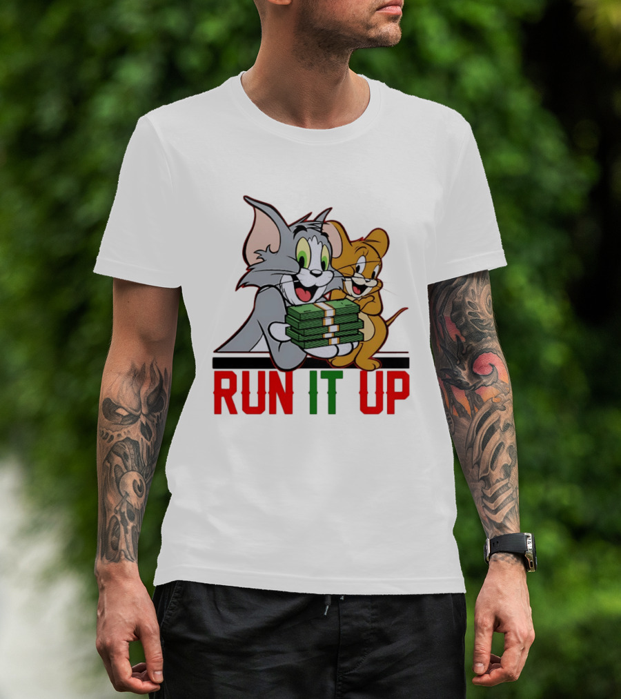 Tom And Jerry Holding Money Run It Up T-Shirt