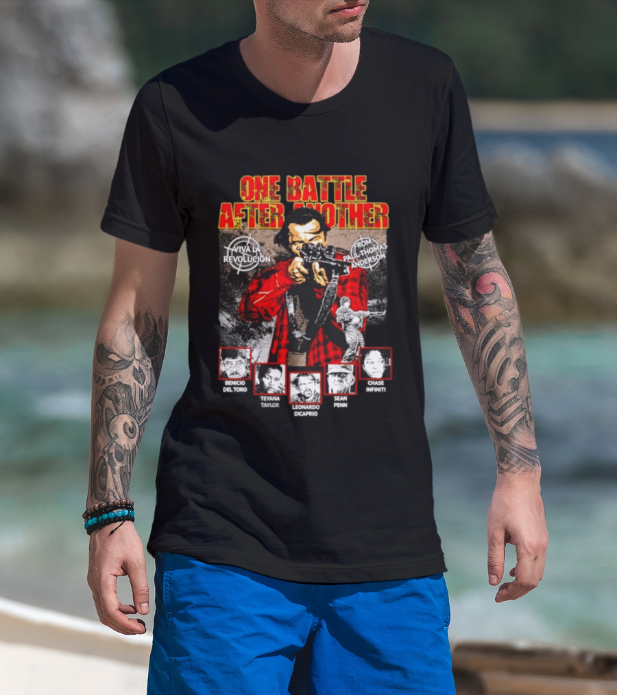 One Battle After Another Viva La Revolución From Paul Thomas Anderson Benicio Del Toro Bryan Cranston Leonardo DiCaprio Jeanne Tripplehorn Clark Gable T-Shirt