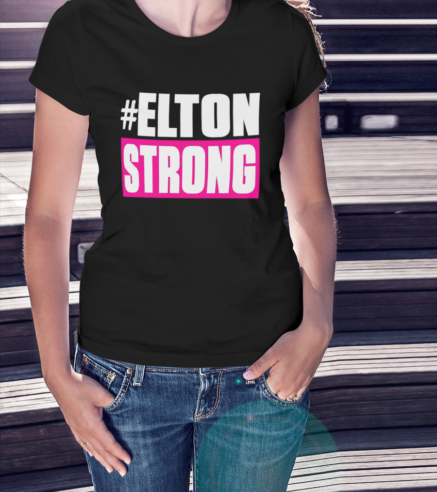 #Elton Strong Support Movement T-Shirt