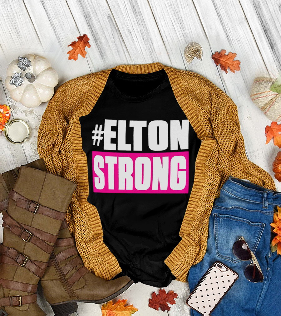 #Elton Strong Support Movement T-Shirt