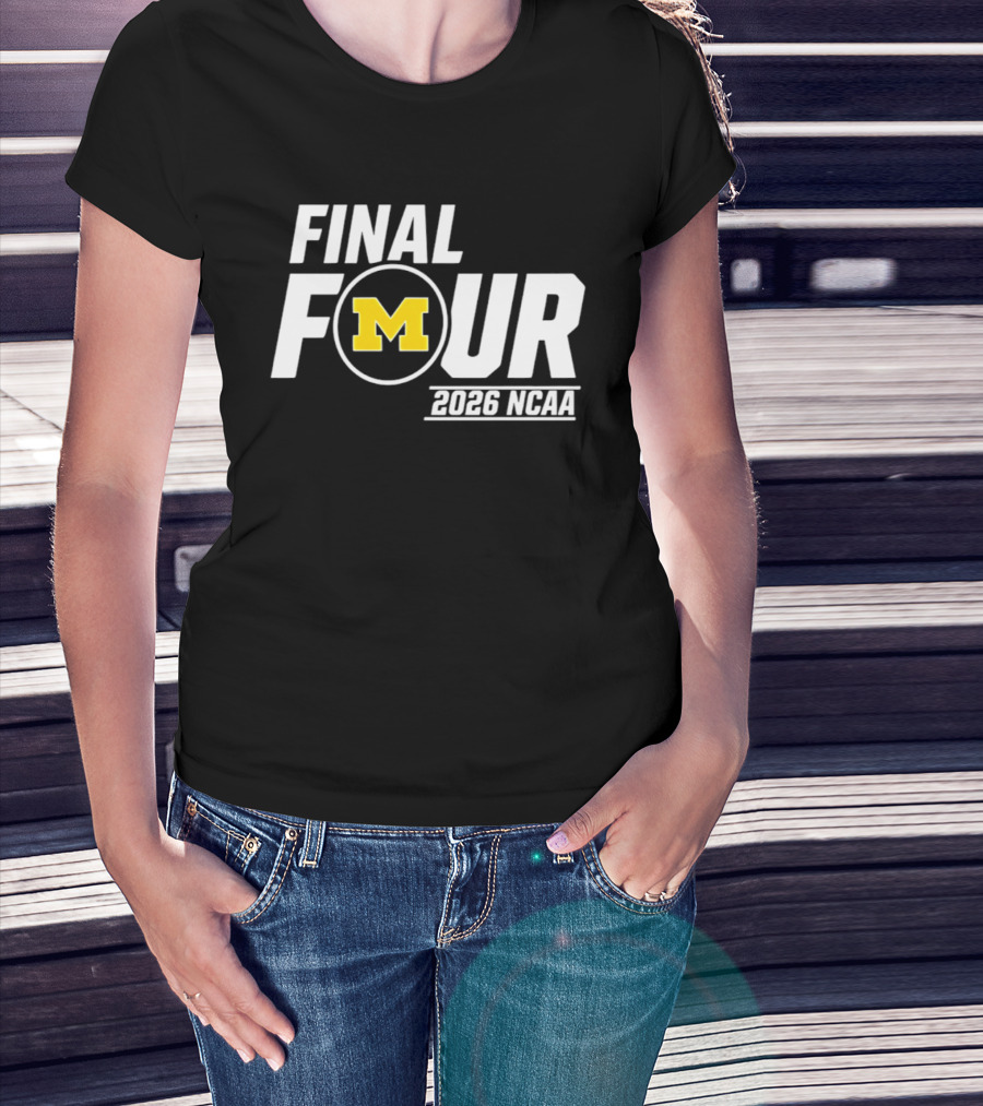 Michigan Wolverines Final Four 2026 NCAA Basketball March Madness T-Shirt