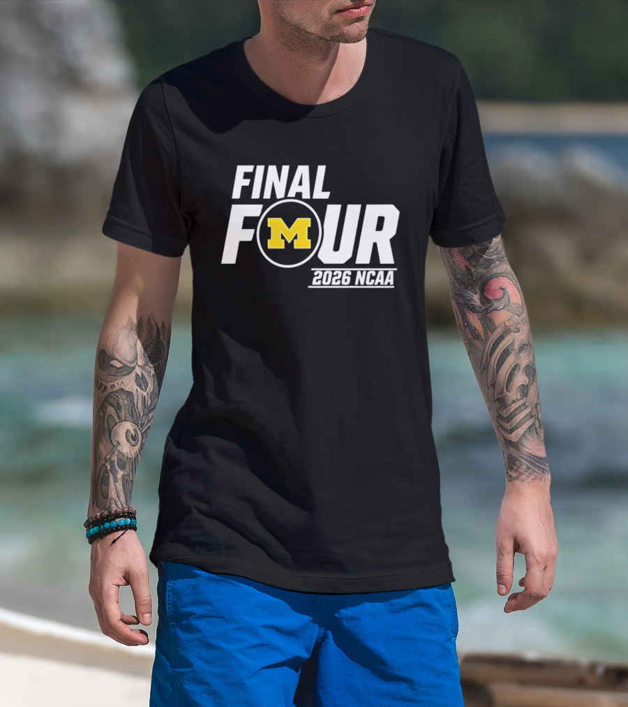 Michigan Wolverines Final Four 2026 NCAA Basketball March Madness T-Shirt