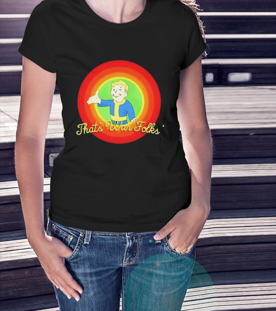 Fallout Vault Boy Cartoon Style That's War Folks T-Shirt