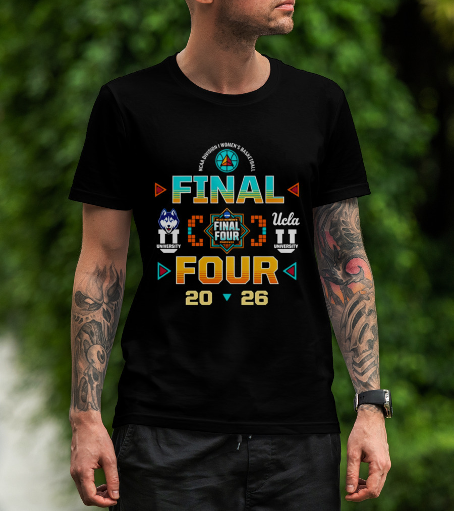 2026 NCAA Women's Basketball Final Four UConn Vs UCLA March Madness Tournament T-Shirt