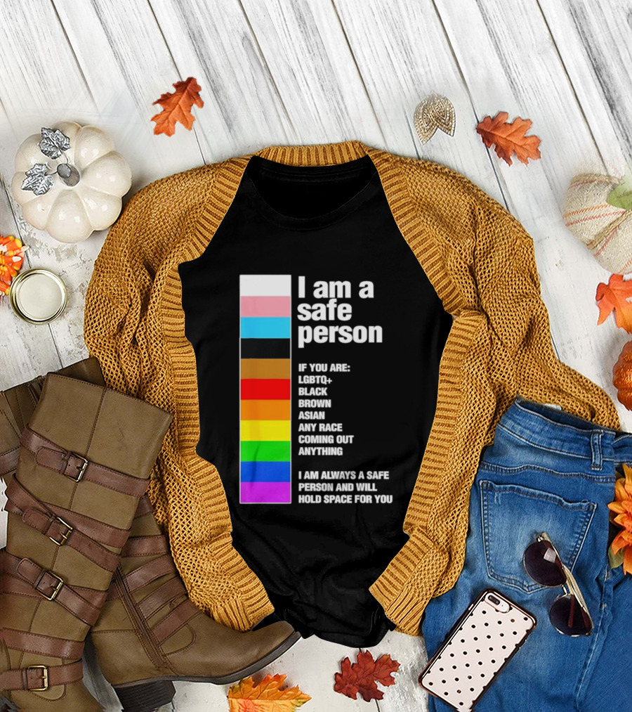 I Am a Safe Person LGBTQ Black Brown Asian Any Race Coming Out Anything T-Shirt