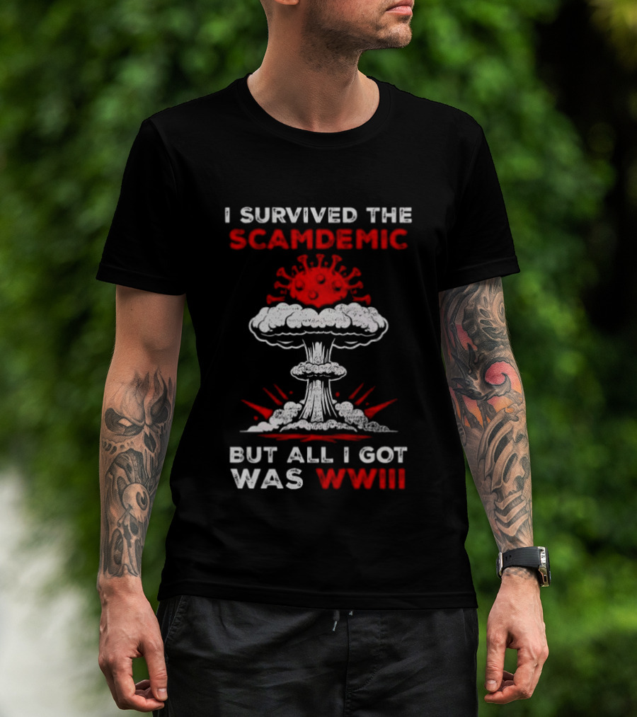 I Survived The Scamdemic Virus Explosion WWIII T-Shirt