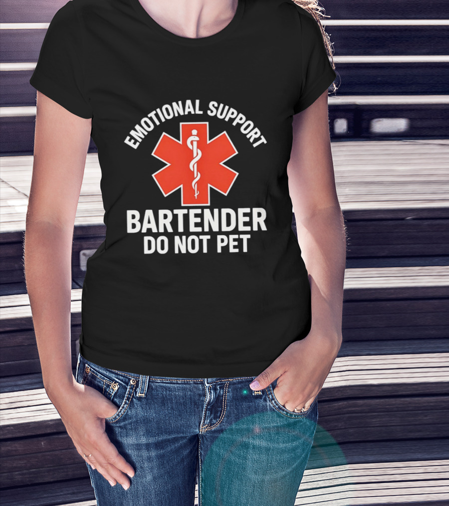 Emotional Support Bartender Do Not Pet EMS T-Shirt