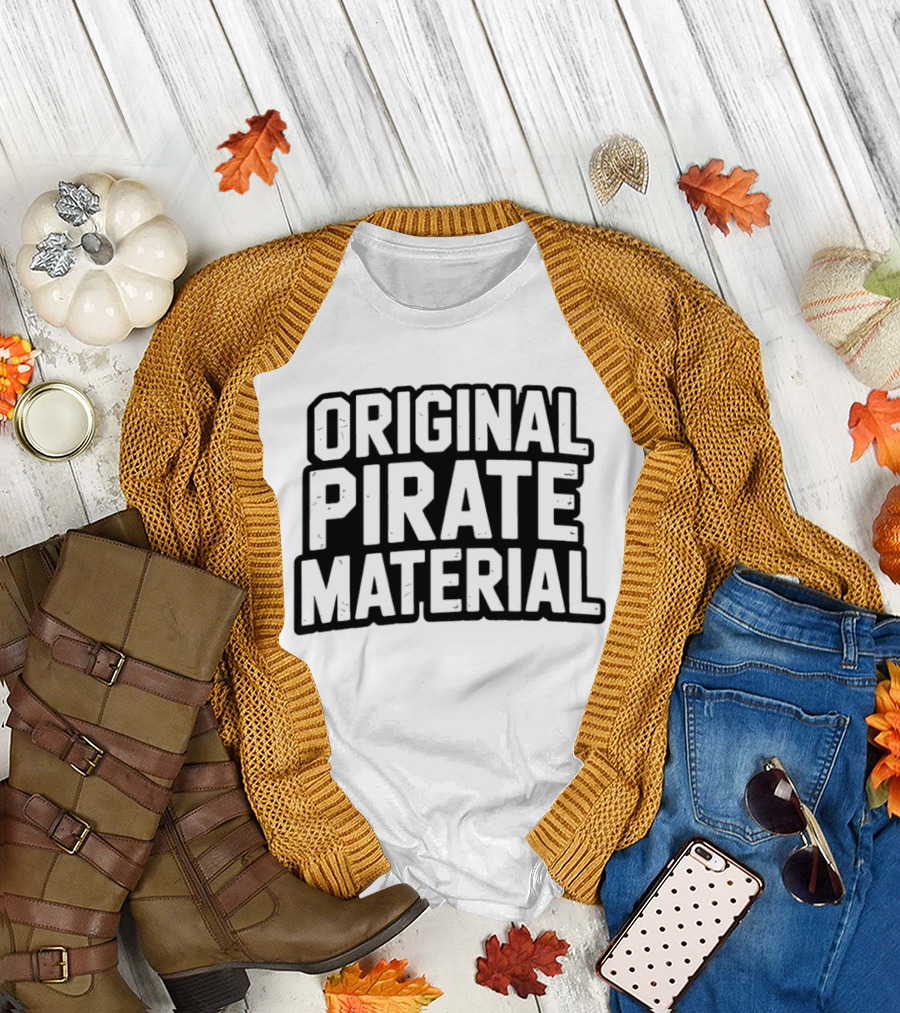 Original Pirate Material UK Garage T-Shirt