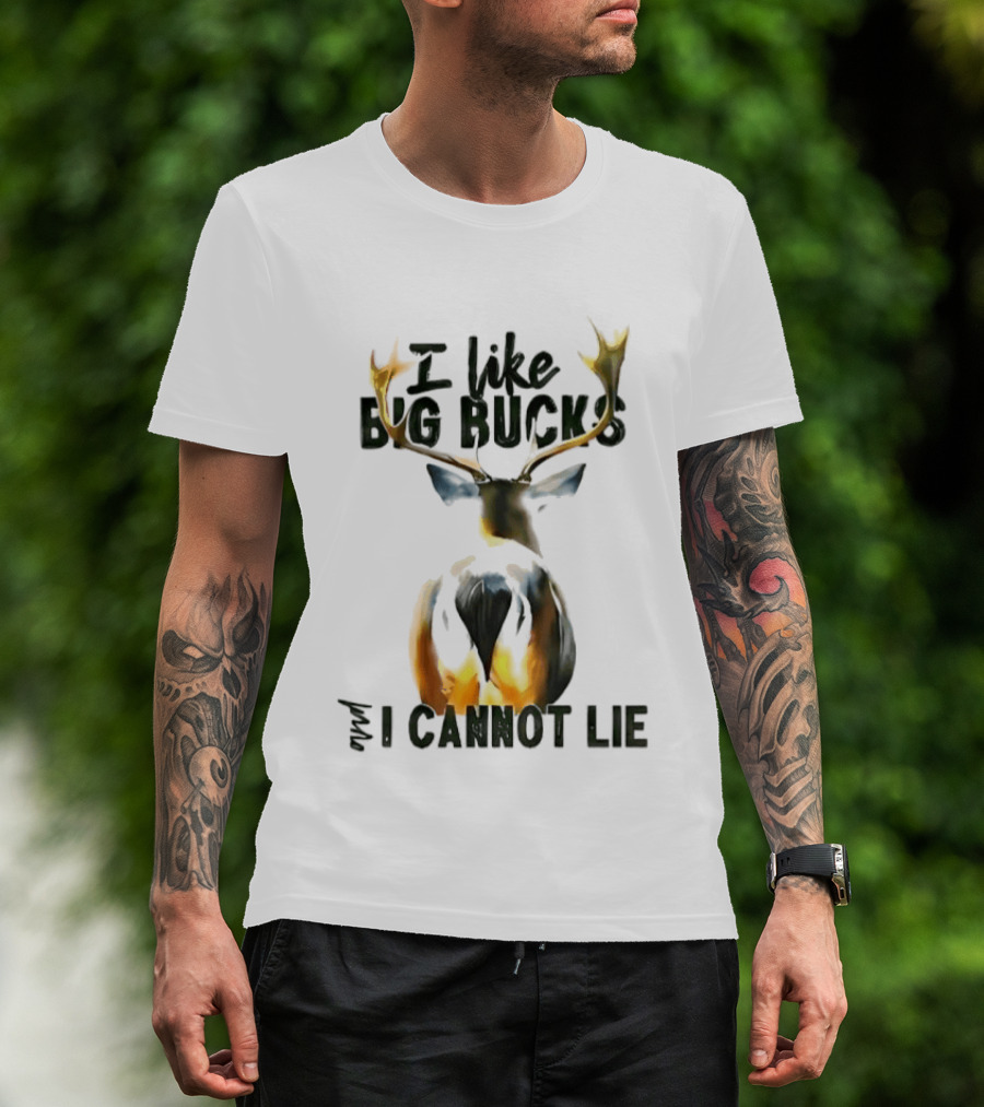 I Like Big Bucks I Cannot Lie Deer Antlers T-Shirt