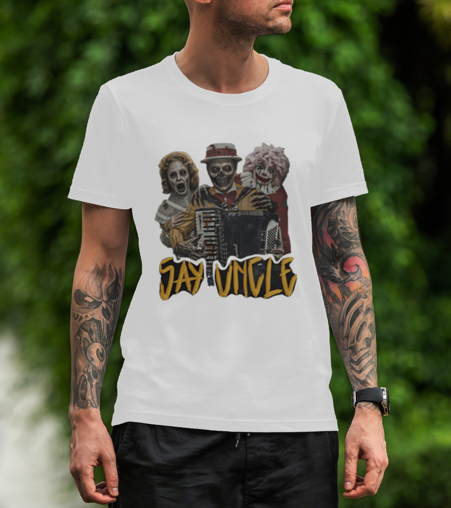 Say Uncle Ghost Clown Skeleton Playing Accordion Haunted Uncle Al T-Shirt