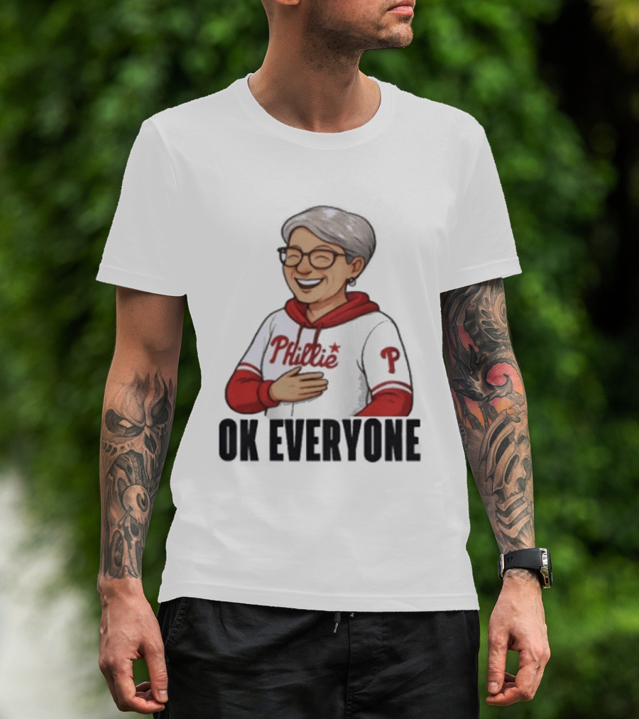 Phillies Karen Ok Everyone P Baseball Fun T-Shirt