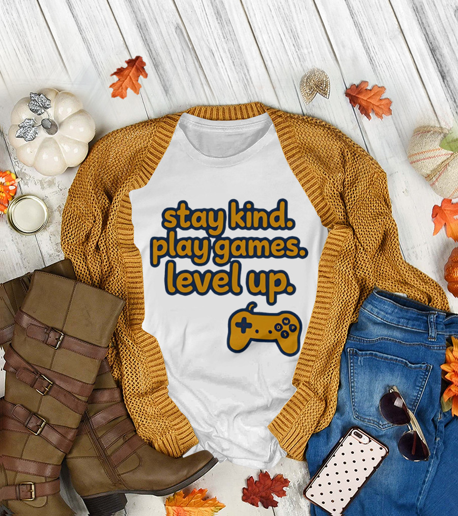 Stay Kind Play Games Level Up Controller T-Shirt