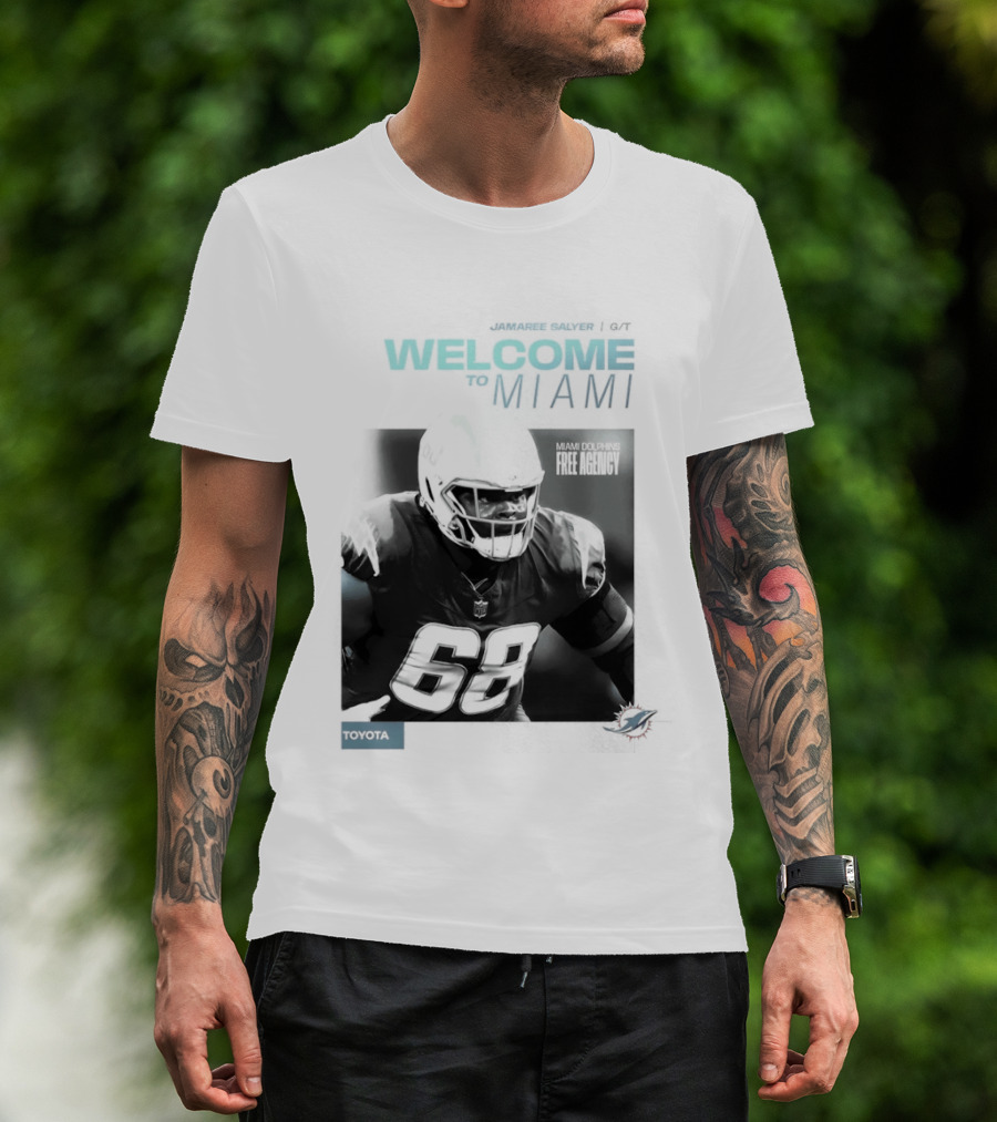 Jamaree Salyer Welcome To Miami Dolphins NFL Number 68 Fan T-Shirt