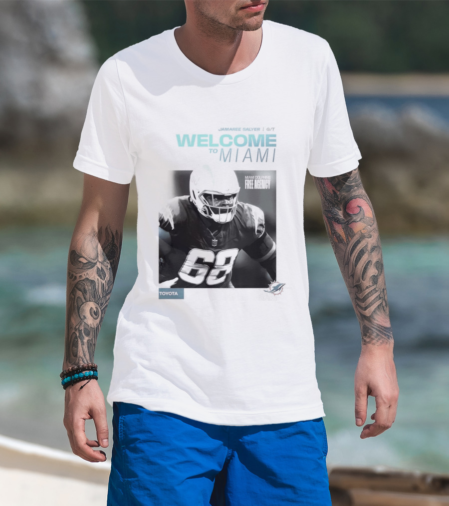Jamaree Salyer Welcome To Miami Dolphins NFL Number 68 Fan T-Shirt