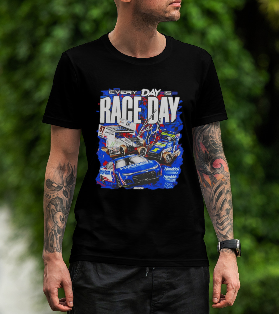 Hendrick Motorsports Every Day Is Race Day NASCAR Car Fans T-Shirt