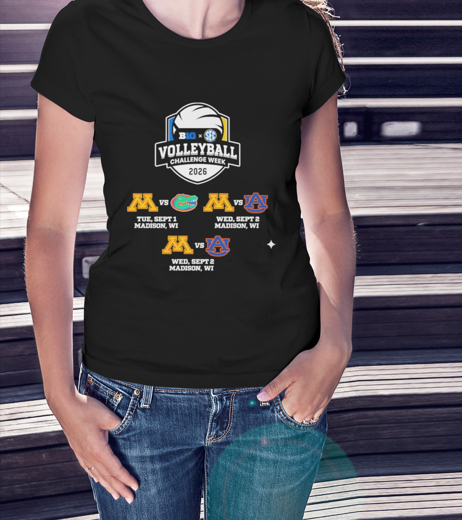 Big Ten SEC Volleyball Challenge Week 2026 Minnesota Vs Florida Auburn Madison WI T-Shirt
