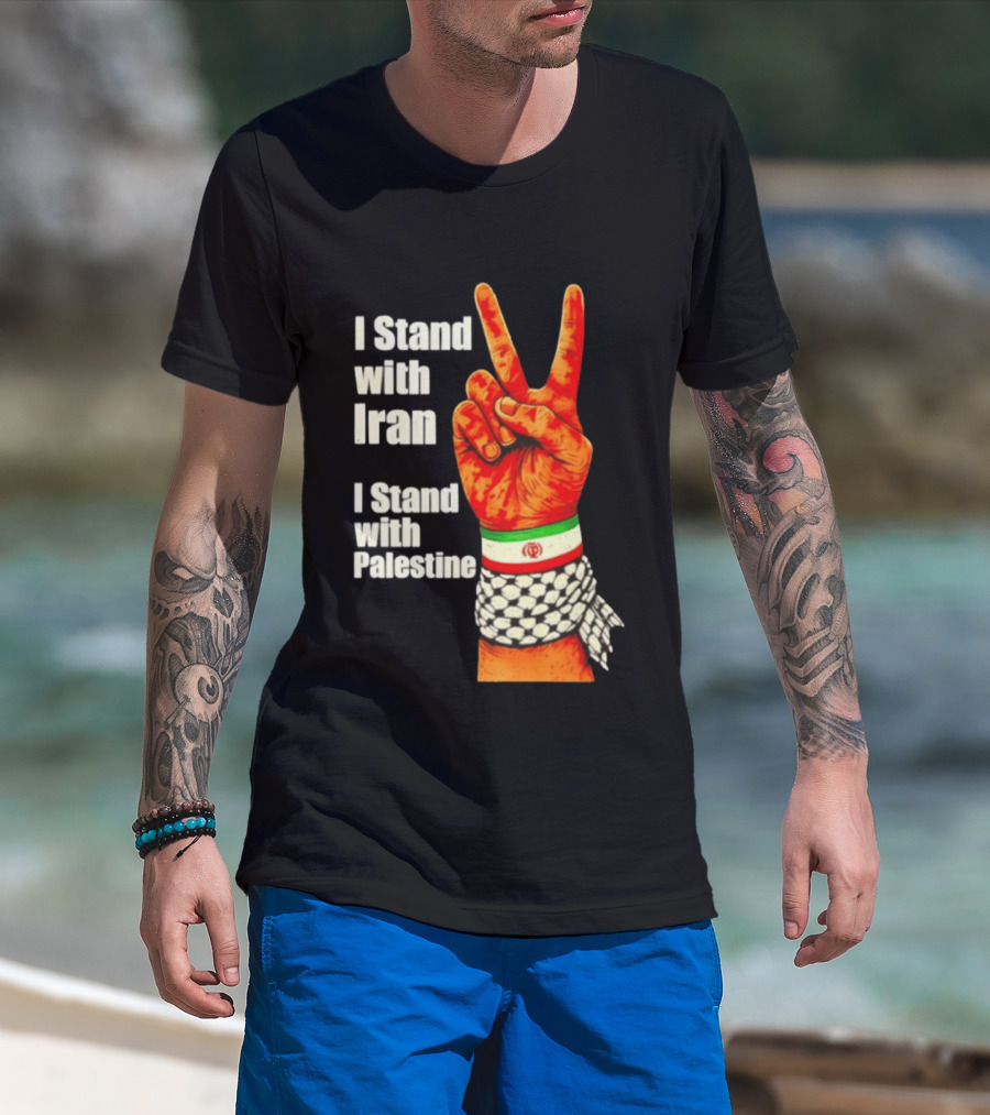 Peace Hand Sign I Stand With Iran I Stand With Palestine T-Shirt