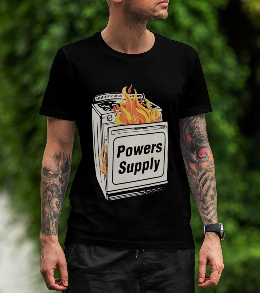 Burning Powers Supply Flaming Stove T-Shirt