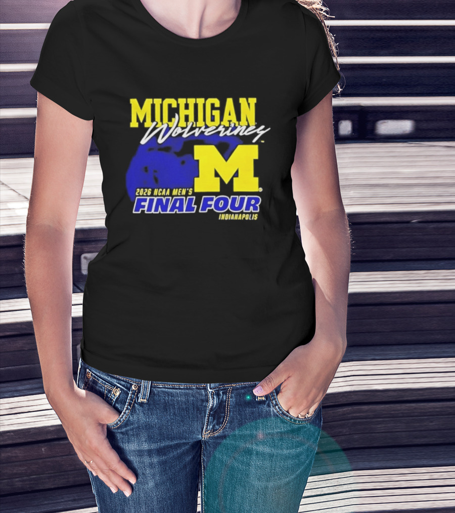 Michigan Wolverines 2026 NCAA Men's Final Four Indianapolis T-Shirt