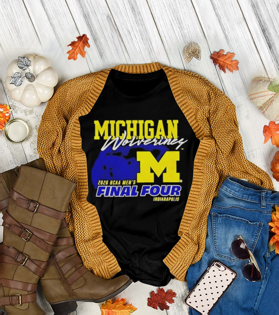 Michigan Wolverines 2026 NCAA Men's Final Four Indianapolis T-Shirt