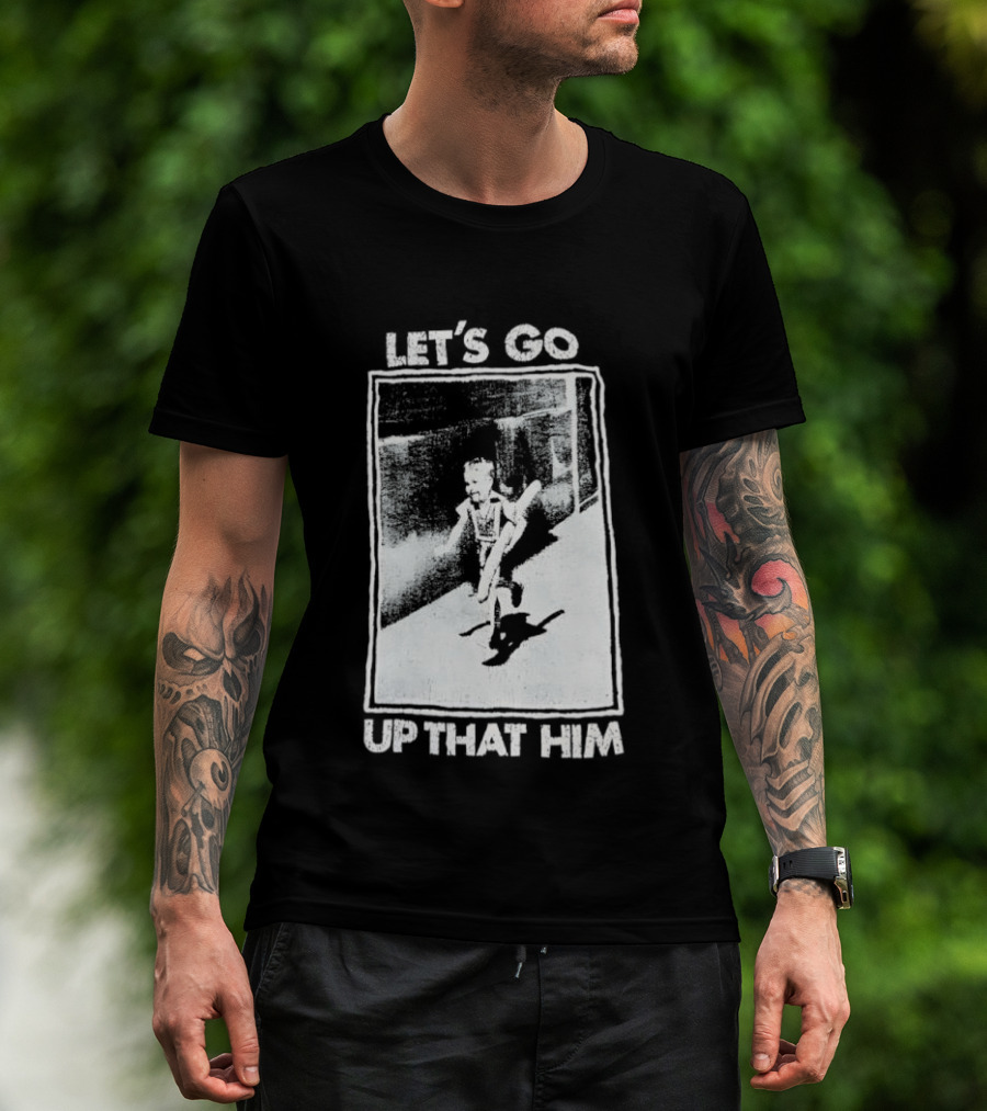 Let's Go Up That Hill T-Shirt
